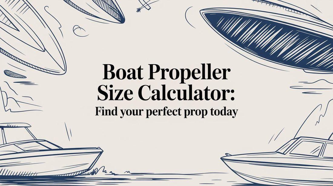 Boat Propeller Size Calculator: Find Your Perfect Prop Today - MacombMarineParts.com