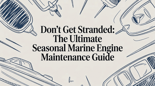 Don’t Get Stranded: The Ultimate Seasonal Marine Engine Maintenance Guide - MacombMarineParts.com