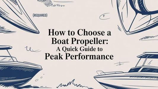 How to Choose a Boat Propeller: A Quick Guide to Peak Performance - MacombMarineParts.com