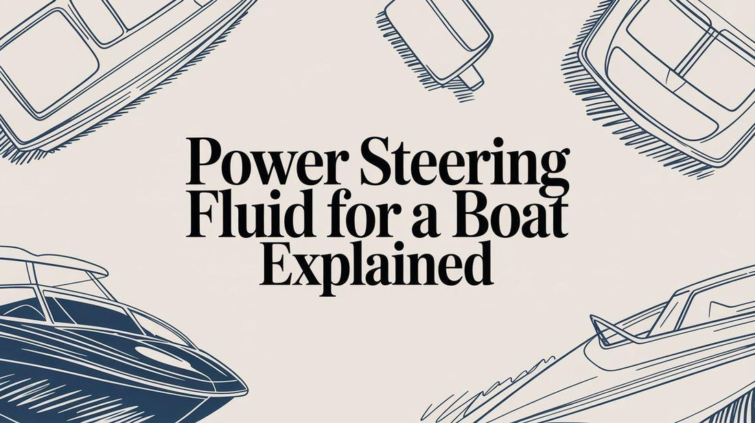 Power Steering Fluid for a Boat Explained - MacombMarineParts.com