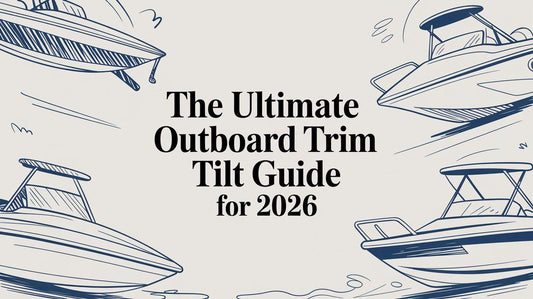 The Ultimate Outboard Trim Tilt Guide