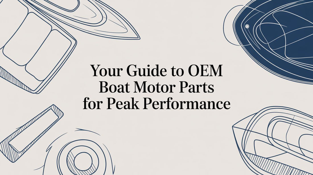 Your Guide to OEM Boat Motor Parts for Peak Performance - MacombMarineParts.com